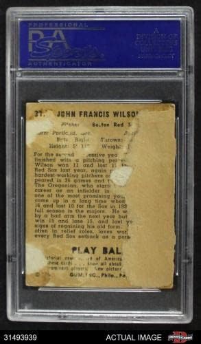 1940. Igrajte loptu # 31 Jack Wilson Red Sox PSA AUTOGREME 18D 00 0287 - AUTOGREMENA BASEBALLS