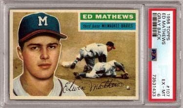 Eddie / ED Mathews 1956 bejzbol kartica 107 siva Back - PSA ocjenjuje 6 Ex-MT - bejzbol pločaste rookie